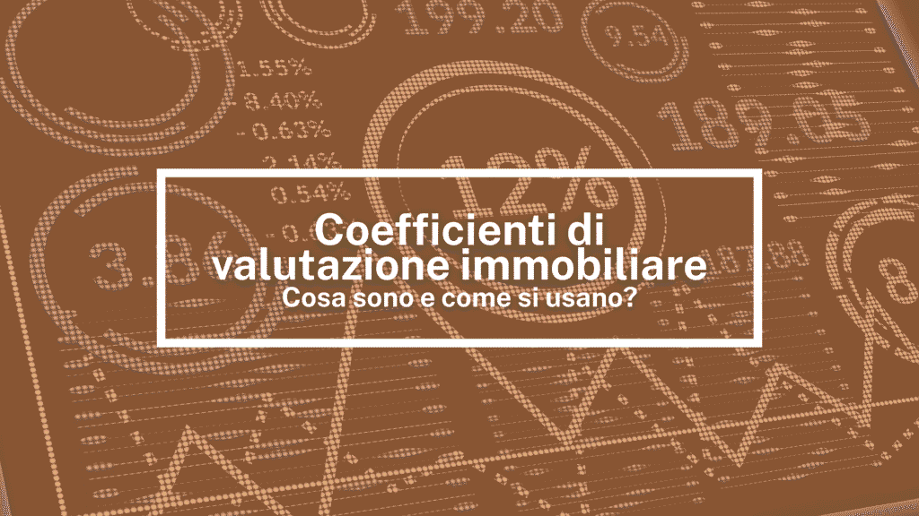 Coefficienti di valutazione immobiliare